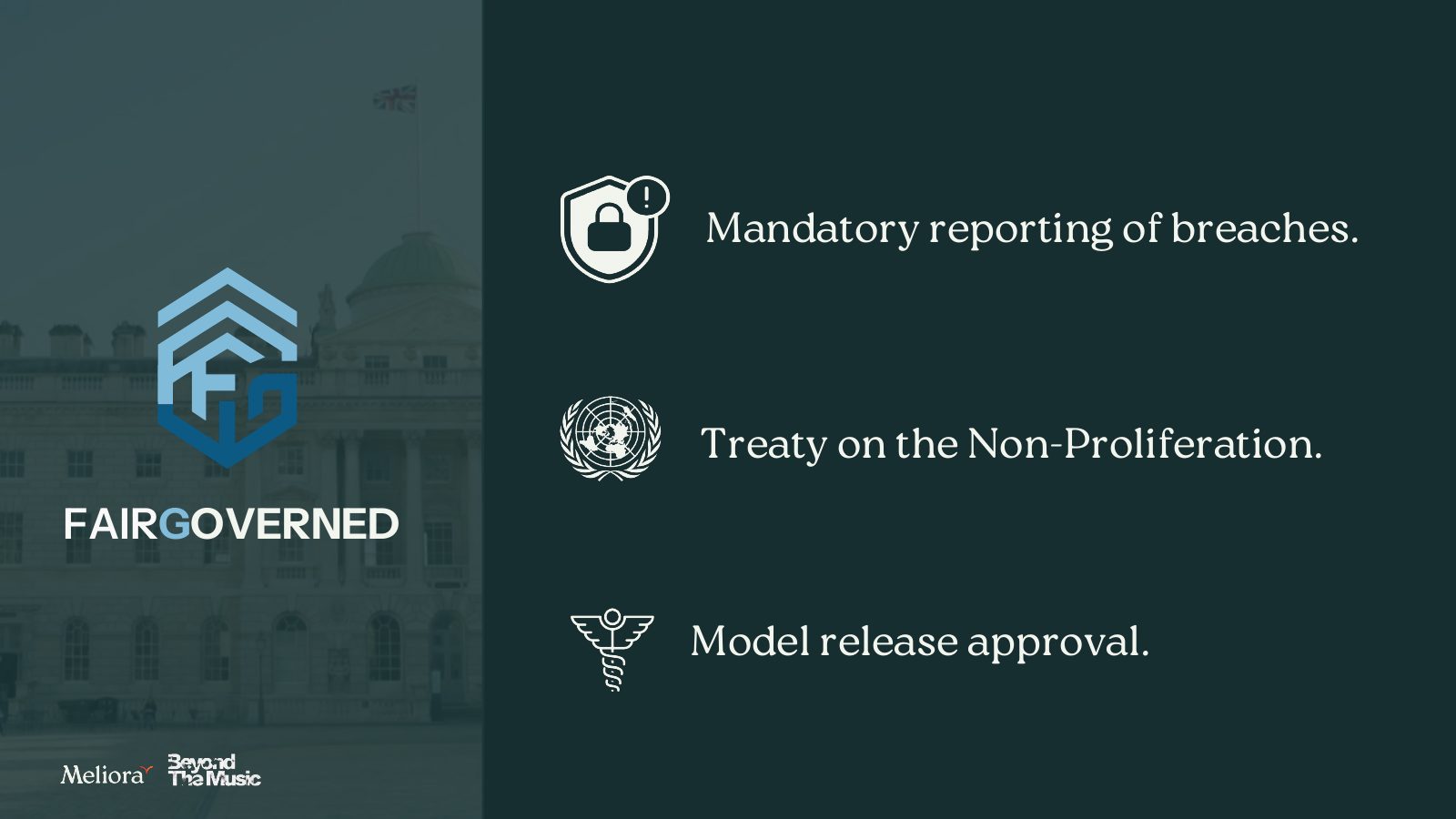 Fair Governed: mandatory reporting of breaches, non-proliferation and model release approval
